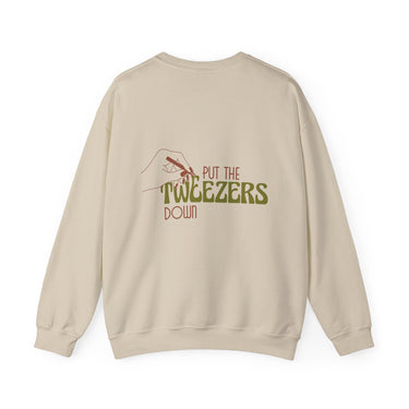 Enso "Put The Tweezers Down Collection" Crewneck
